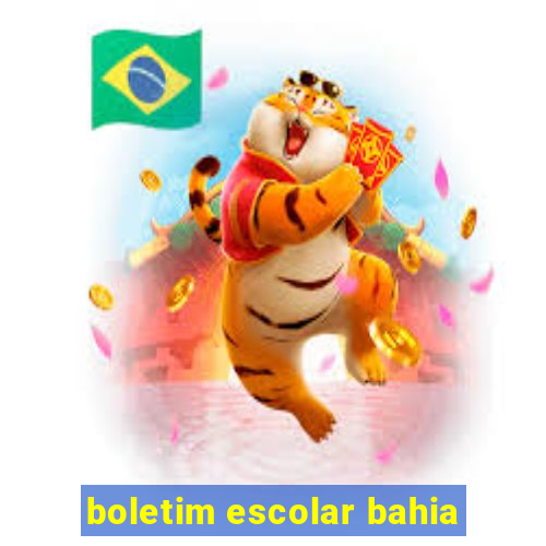 boletim escolar bahia